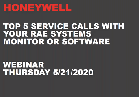 RAE - Top 5 Service Calls with your RAE Gas Monitor or Software - Webinar
